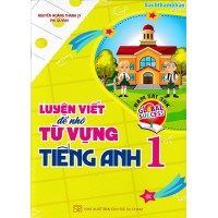 Luyện viết để nhớ từ vựng tiếng Anh 1 - Global Success (Kết nối tri thức với cuộc sống) Luyện viết để nhớ từ vựng tiếng Anh 1 - Global Success (Kết nối tri thức với cuộc sống)